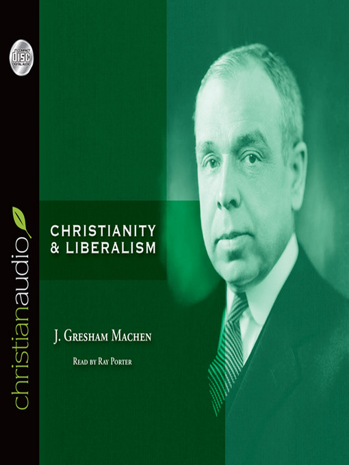 Title details for Christianity and Liberalism by J. Gresham Machen - Available